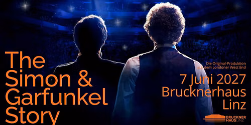 The Simon & Garfunkel Story - Posthof im Brucknerhaus