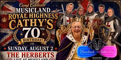 Sunday Fundays Aug 2 - The Herberts & Cathys 70th