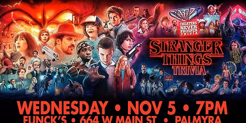 Stranger Things Trivia at Funck's Restaurant - Palmyra
