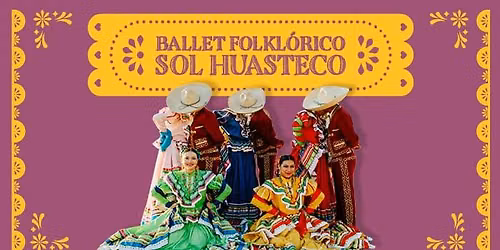Ballet Folkl\u00f3rico Sol Huasteco