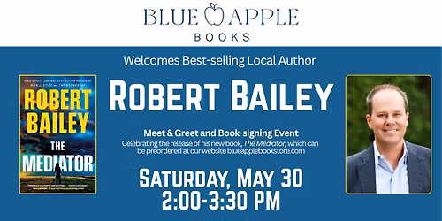 The Mediator by Robert Bailey - Author Meet & Greet and Book Signing