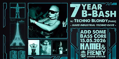 Hamei-7 year "B-Bash" w\/Techno Blondy [Paris]