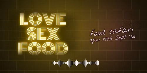 An East End London Food Safari hosted by @LoveSexFood Podcast