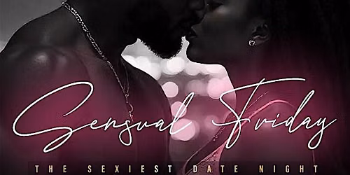 Sensual Friday: Live Music & Poetry After Dark
