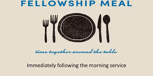 Fellowship Meal