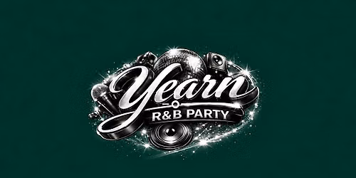 YEARN : TORONTO LATE NIGHT R&B PARTY