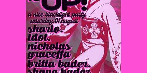 House It UP! - A Nice Blacklight Party - Saturday August 1st at ONP