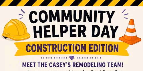\ud83d\udea7 Community Helper Day: Construction \ud83d\udea7