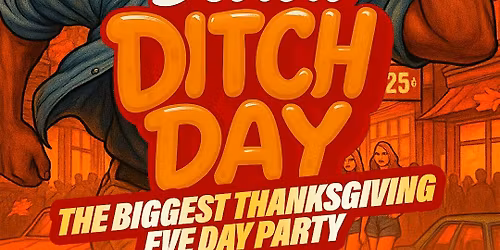 Detroit Ditch Day! Thanksgiving Eve Edition