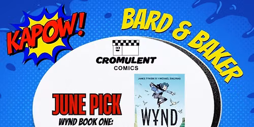 Cromulent Comic's Comic Book Club Meetup: WYND Book 1