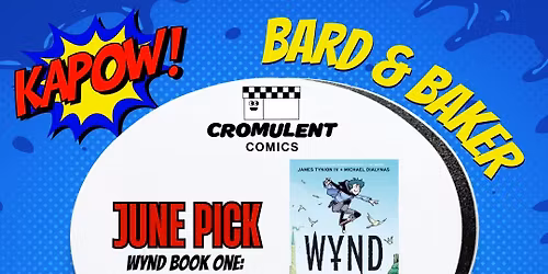 Cromulent Comic's Comic Book Club Meetup: WYND Book 1