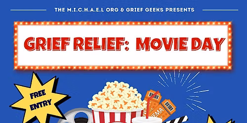 Grief Relief: Movie Day