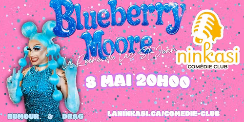 Blueberry Moore - La reine du Lac St-Jean \u00e0 la Ninkasi, Qu\u00e9bec.