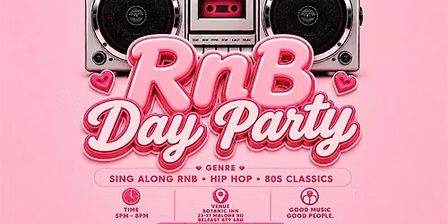 BELFAST RNB DAY PARTY