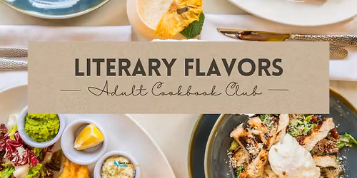 Literary Flavors - Adult Cookbook Club