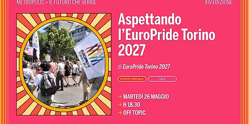 Aspettando l'EuroPride Torino 2027
