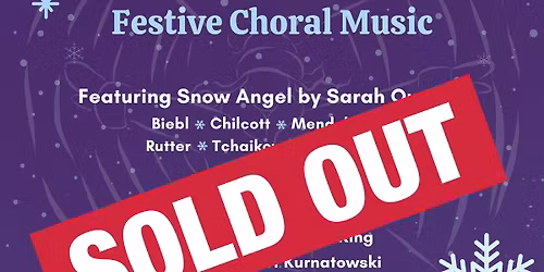 SOLD OUT!! Warwickshire Singers' Christmas Concert - MIDWINTER
