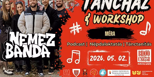 Nemez Banda T\u00e1nch\u00e1z & Workshop (T\u00e9ma: M\u00e9ra)