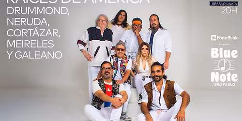 RA\u00cdCES DE AM\u00c9RICA - DRUMMOND, NERUDA, CORT\u00c1ZAR, MEIRELES Y GALEANO