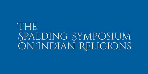51st Annual Spalding Symposium on Indian Religions