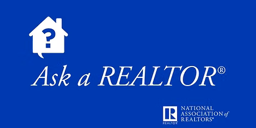 Ask the Realtor