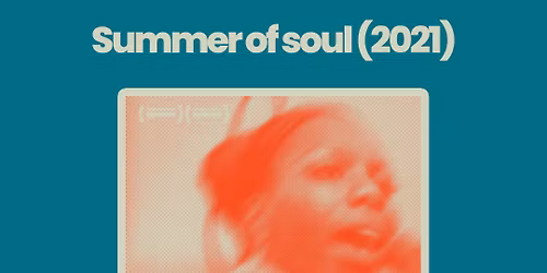 AudioActive Fringe Film Festival - Summer Of Soul (PG13)