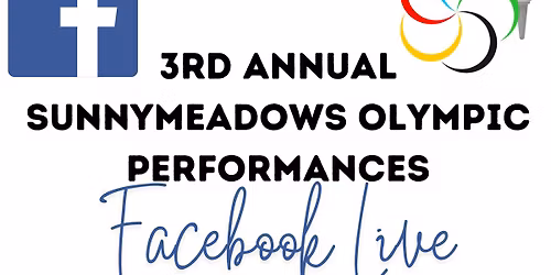 3rd Annual Sunnymeadows Olympic Performances
