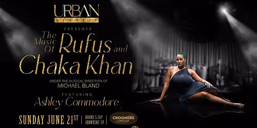 Urban Classic Presents: The Music of Rufus and Chaka Khan