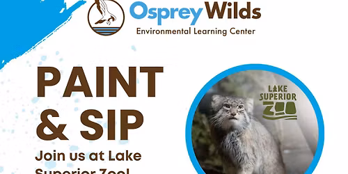 Paint & Sip with Lake Superior Zoo & Osprey Wilds