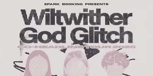 Wiltwither, God Glitch, With Fire Came Disparity, Hangnail Ripoff & Caving In at The Handlebar