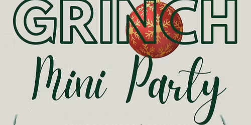 Grinch Mini Party