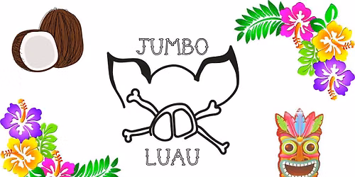 Jumbo Luau!