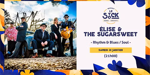 \u00c9LISE & THE SUGARSWEET - Concert au Stock