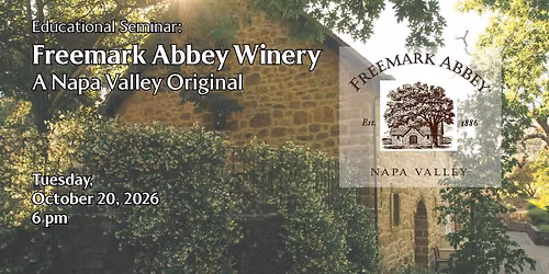 Educational Seminar:  Freemark Abbey Winery