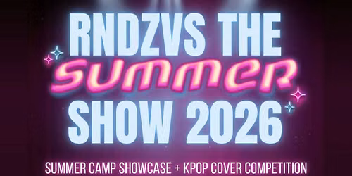 RNDZVS The Summer Show presented by Kpop Dallas Dance
