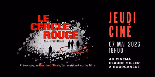 Jeudi Cin\u00e9 - Le Cercle Rouge de Jean Pierre Melville