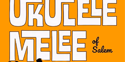 Ukulele Melee of Salem