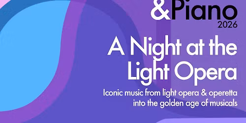 &Piano 2026 | A Night at the Light Opera