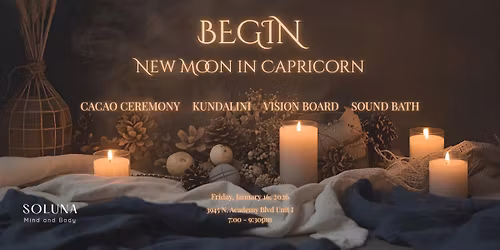 Begin, A New Moon Ceremony
