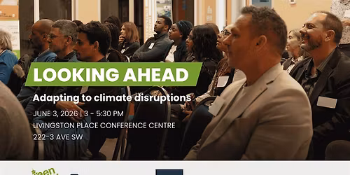 LOOKING AHEAD: Adapting to Climate Disruptions