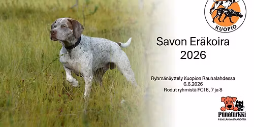 Savon Er\u00e4koira 2026, Kuopio FCI 6, 7, 8