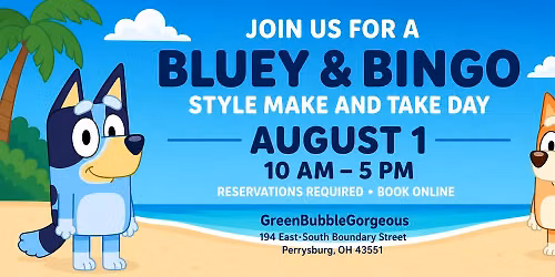 Bluey and Bingo Make and Take Day
