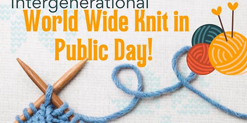 Intergenerational World Wide Knit in Public Day!