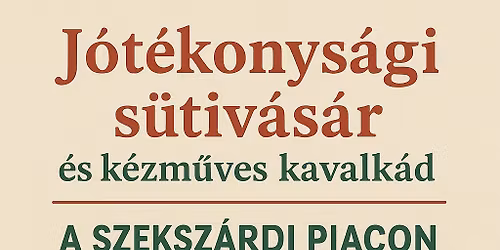 J\u00f3t\u00e9konys\u00e1gi s\u00fctiv\u00e1s\u00e1r \u00e9s k\u00e9zm\u0171ves kavalk\u00e1d