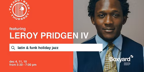 Taking Back Thursday: Leroy Pridgen IV