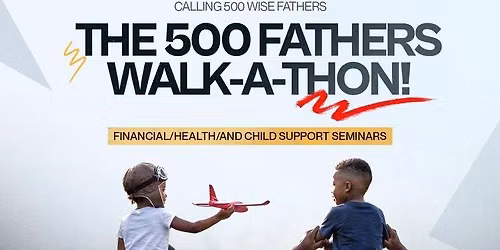 500 Fathers Walk-A-Thon