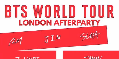BTS LONDON MONDAY AFTERPARTY: Summer KPop Club | KPop KHipHop EDM | Tickets from \u00a35 | 6\/7\/26