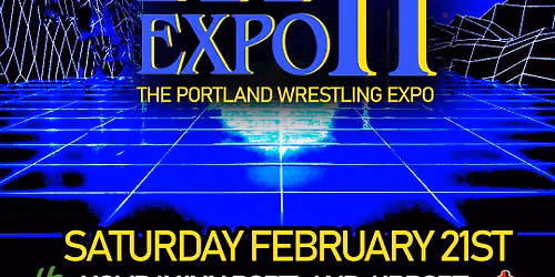 PORTLAND WRESTLING EXPO 2!