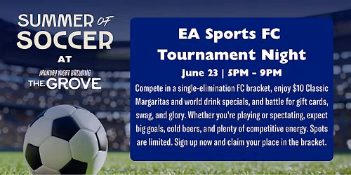 Monday Night Grove - EA Sports FC Tournament