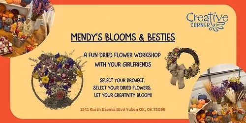 Mendy's Blooms & Besties: A Dried Flower Workshop